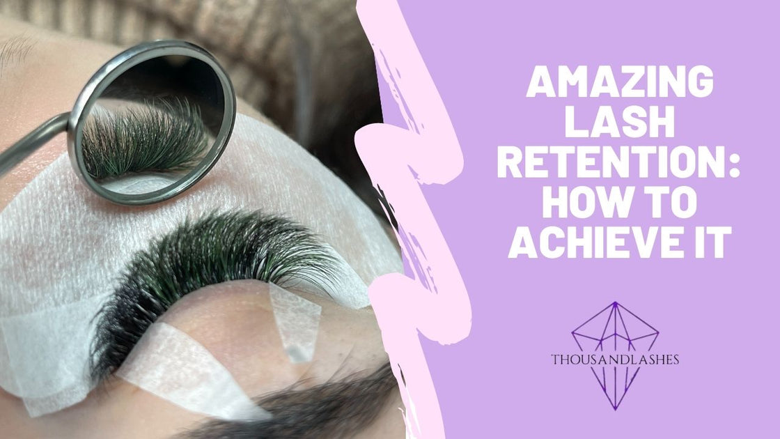 9 Ways to Improve Lash Retention for Your Clients in 2022 – BATHE LASH