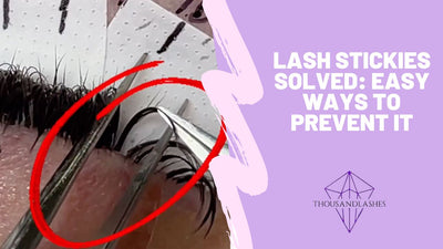 Lash Stickies Solved: Easy Ways To Prevent It