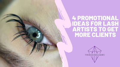 4 Promotional Ideas For Lash Artists To Get More Clients