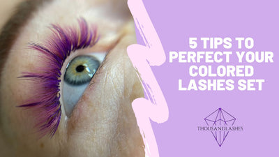 5 Tips To Perfect Your Colored Lashes Set