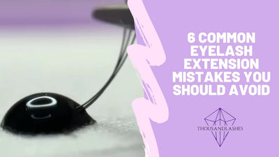 6 Common Eyelash Extension Mistakes You Should Avoid