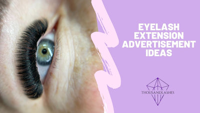 Eyelash Extension Advertisement Ideas