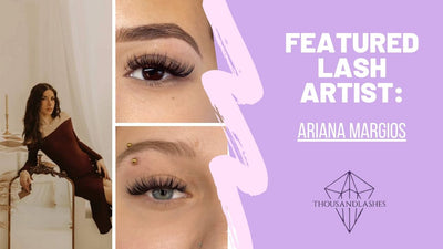 FEATURED LASH ARTIST: Ariana Margios