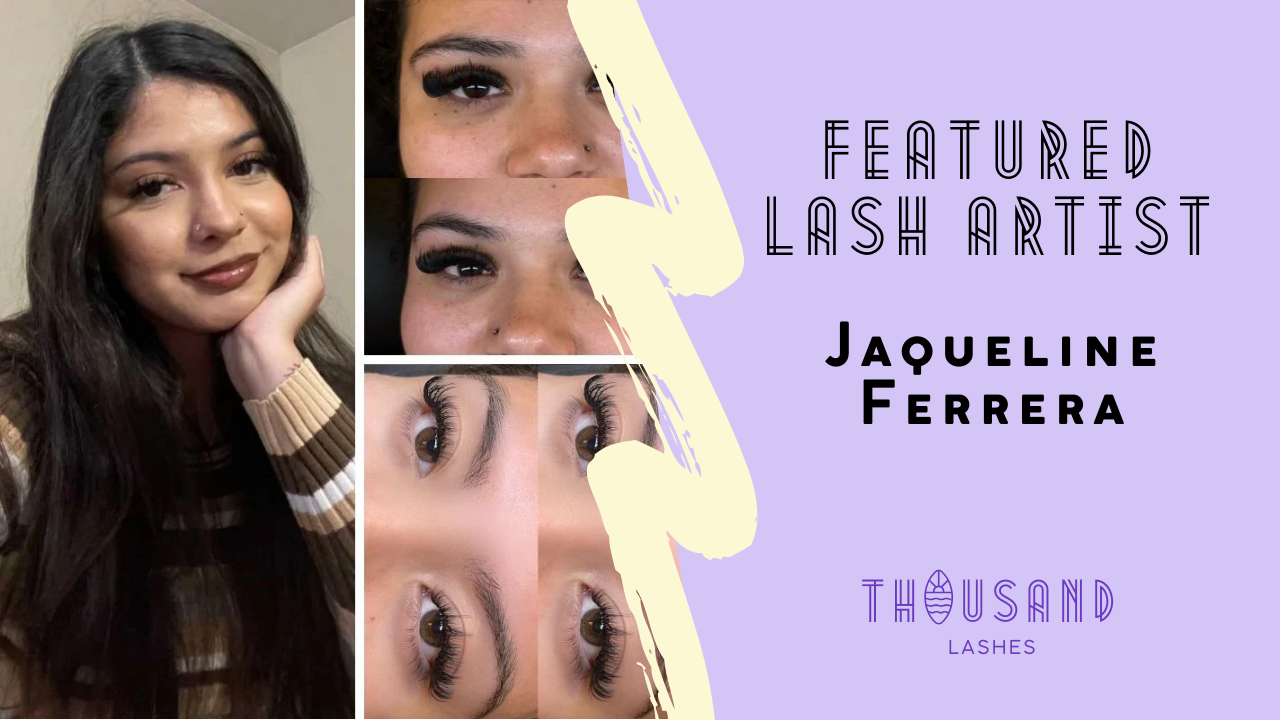 FEATURED LASH ARTIST Jaqueline Ferrera