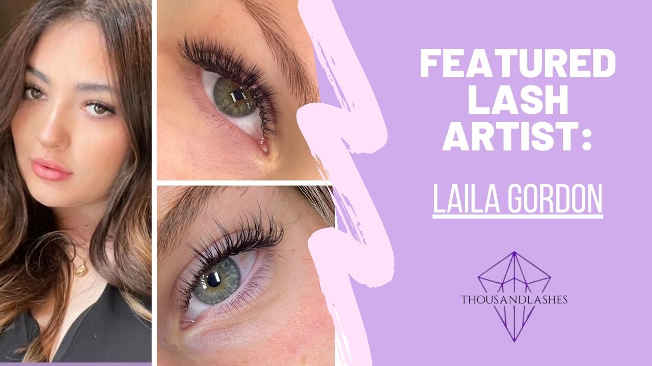 FEATURED LASH ARTIST: Laila Gordon