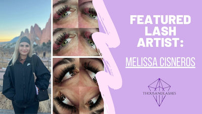 FEATURED LASH ARTIST: Melissa Cisneros