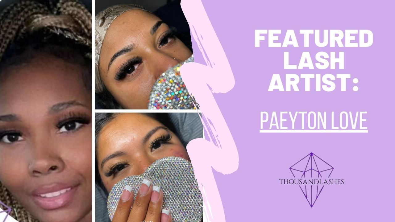 FEATURED LASH ARTIST: Paeyton Love