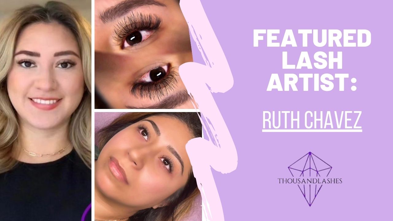FEATURED LASH ARTIST: Ruth Chavez