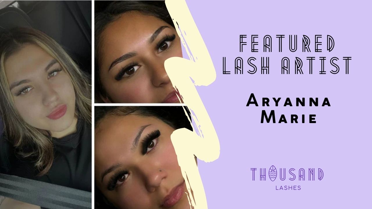 Featured Lash Artist Aryanna Marie