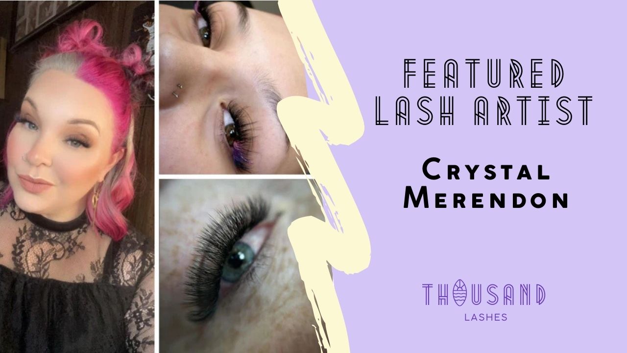 Featured Lash Artist Crystal Merendon