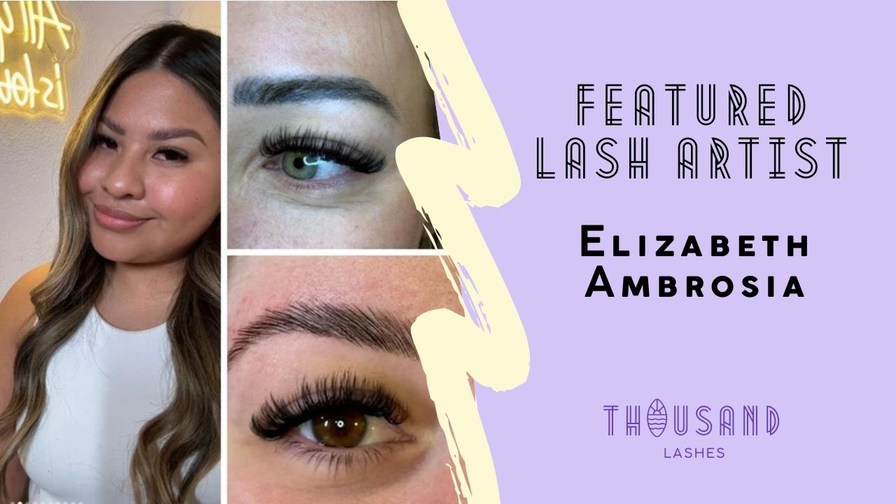 Featured Lash Artist Elizabeth Ambrosia