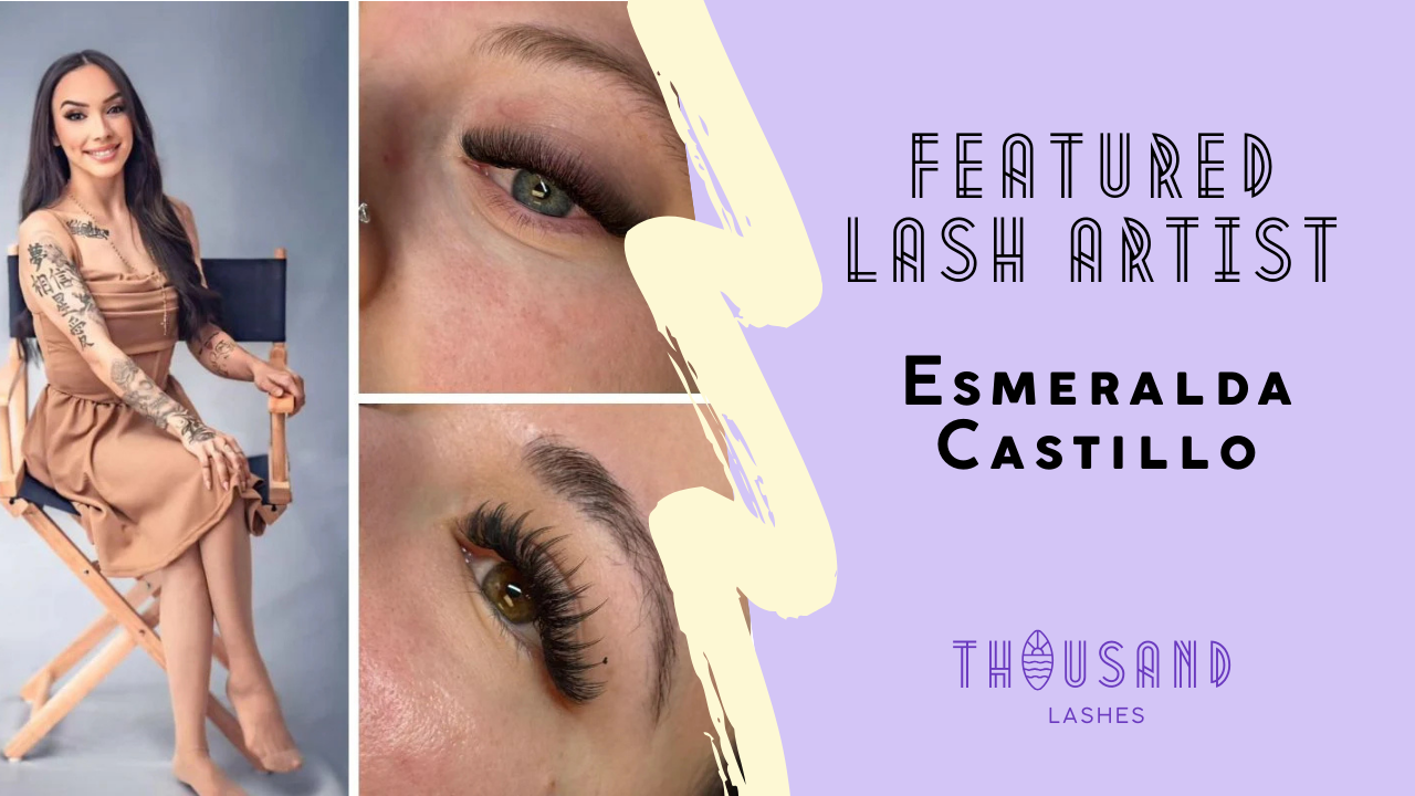 Featured Lash Artist Esmeralda Castillo
