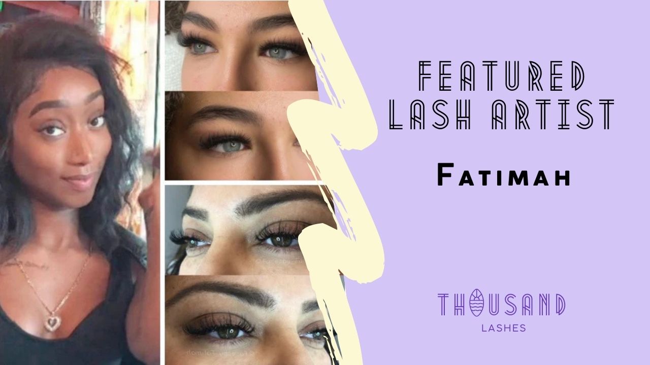 Featured Lash Artist Fatimah