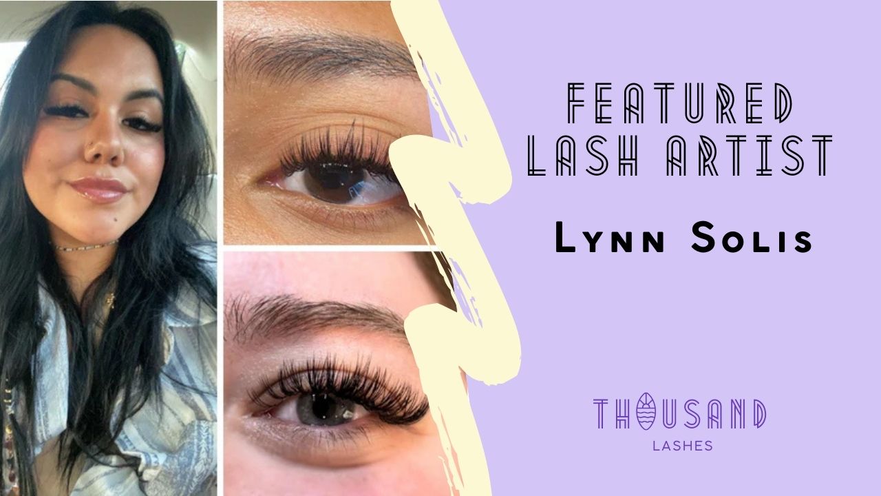 Featured Lash Artist Lynn Solis