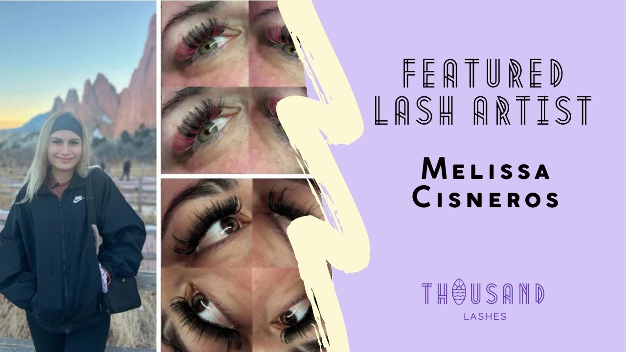 Featured Lash Artist Melissa Cisneros