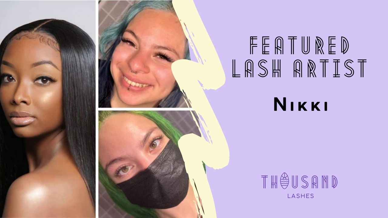 Featured Lash Artist Nikki
