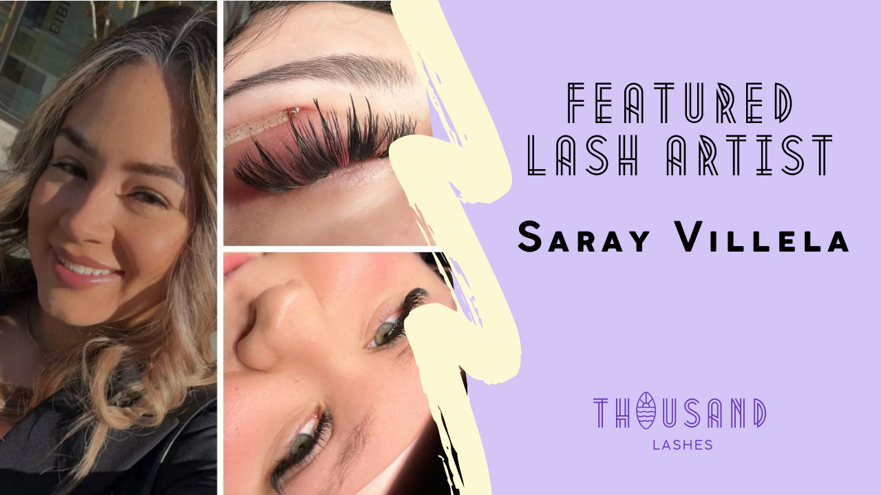 Featured Lash Artist Saray Villela