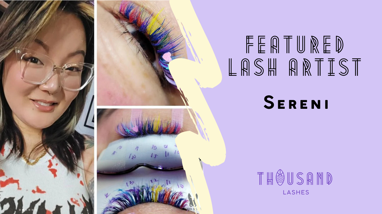 Featured Lash Artist Serenie (Seri)