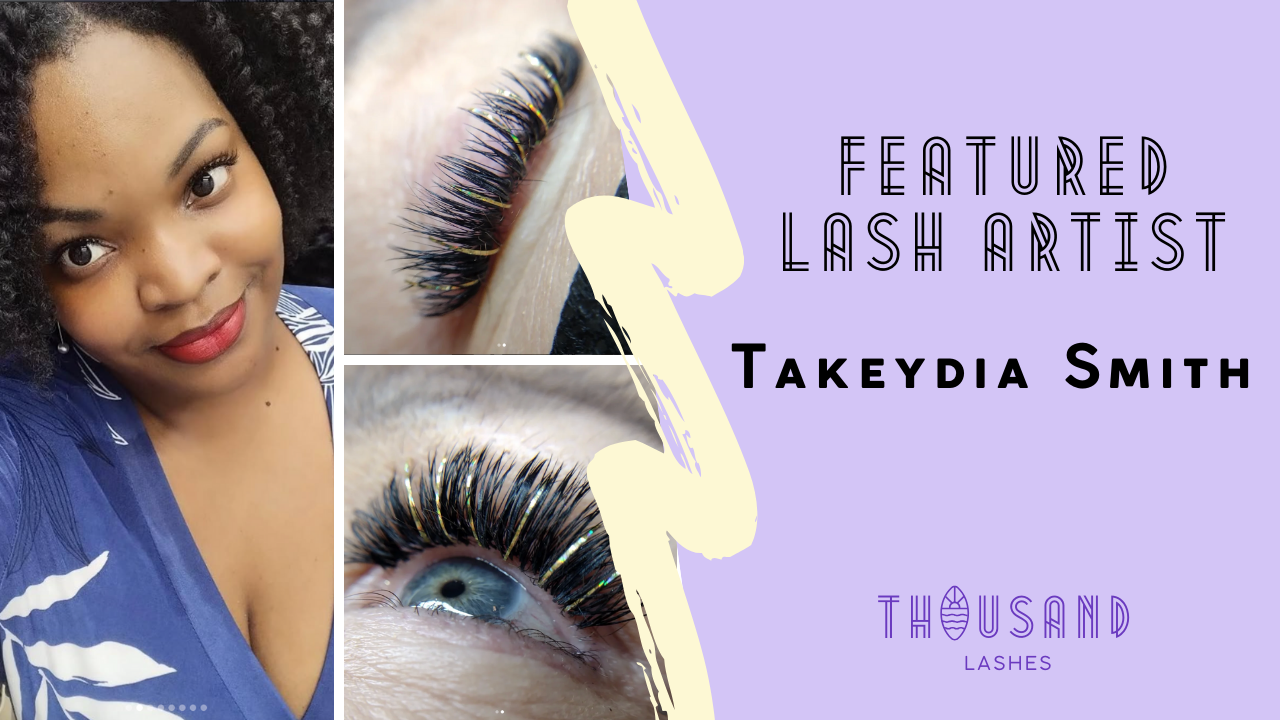 FEATURED LASH ARTIST: Takeydia Smith