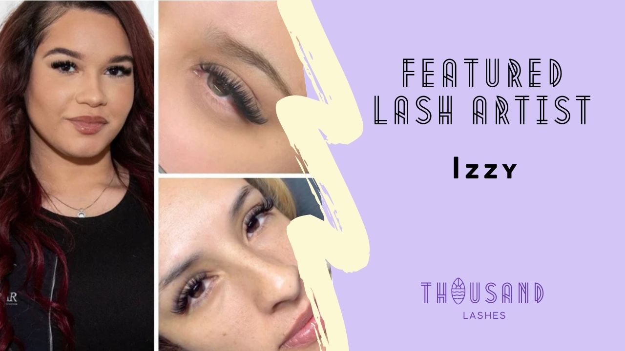 Featured lash artist Izzy