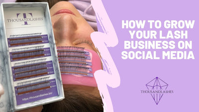 How To Grow Your Lash Business On Social Media