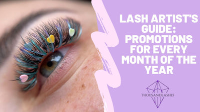 Lash Artist's Guide: Promotions for Every Month of the Year