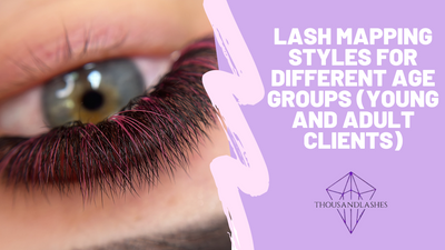 Lash Mapping Styles for Different Age Groups (Young And Adult Clients)