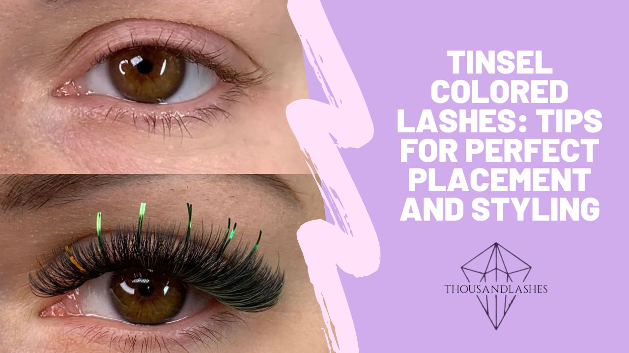 Tinsel Colored Lashes: Tips for Perfect Placement and Styling