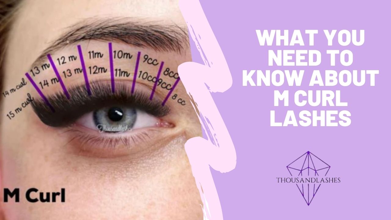 What You Need To Know About M Curl Lashes
