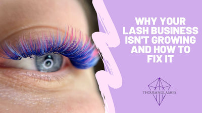 Why Your Lash Business Isn't Growing—And How to Fix It