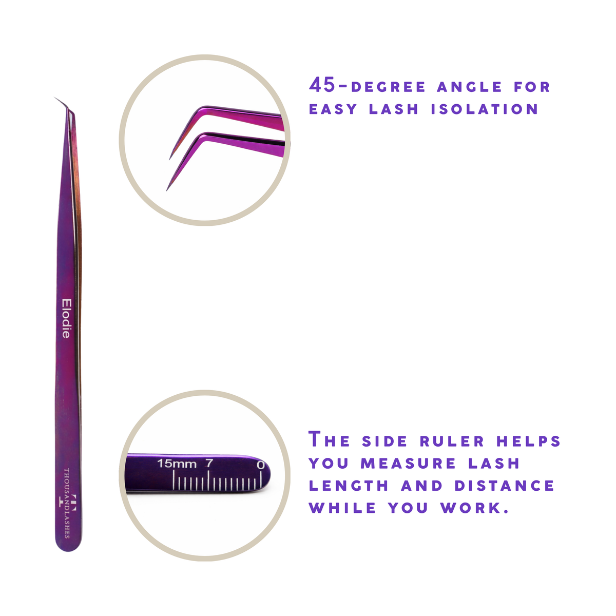 Elodie 45-degree lash isolation tweezer with purple handle, angled tip, and side ruler for measuring lash length displayed with close-up views of the tweezer tip and ruler.